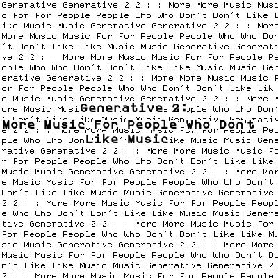 Generative 2: More Music for People Who Don't Like Music